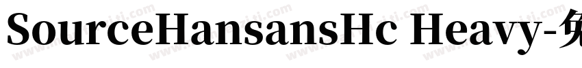 SourceHansansHc Heavy字体转换